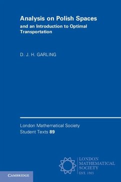 Analysis on Polish Spaces and an Introduction to Optimal Transportation - Garling, D. J. H.