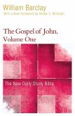 The Gospel of John, Volume 1 The Gospel of John, Volume 1