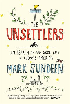 The Unsettlers - Sundeen, Mark