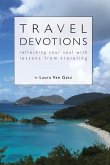 Travel Devotions: Refreshing Your Soul with Lessons from Traveling