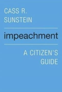 Impeachment - A Citizen's Guide - Sunstein, Cass R.