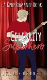 Celebrity Superhero (K-pop Romance, #4) (eBook, ePUB)