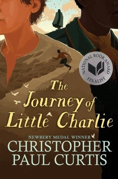 The Journey of Little Charlie (National Book Award Finalist) - Curtis, Christopher Paul