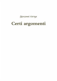 Certi argomenti - Verga, Giovanni