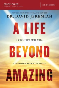 A Life Beyond Amazing Study Guide - Jeremiah, Dr. David