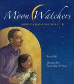 Moon Watchers: Shirin's Ramadan Miracle