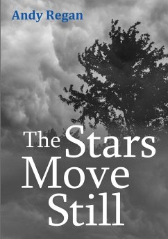 The Stars Move Still - Regan, Andy