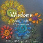 Wisdoms: A Book of Quotes & Encouragements