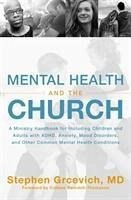 Mental Health and the Church - Grcevich MD, Stephen