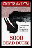 5000 Dead Ducks: Lust and Revolution in the Oilsands