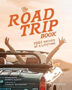 The Road Trip Book: 1001 Drives of a Lifetime - Sleath, Darryl