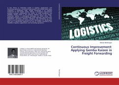 Continuous Improvement: Applying Gemba Kaizen in Freight Forwarding - MonDragon, Steven