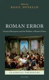 Roman Error: Classical Reception and the Problem of Rome's Flaws