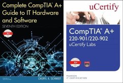 Complete Comptia Guide to It Hardware and Software, 7/E and Comptia A+ 220-901/220-902 Ucertify Labs Bundle - Schmidt, Cheryl A.; Ucertify