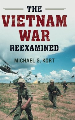 The Vietnam War Reexamined - Kort, Michael G.