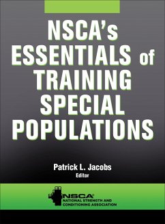 NSCA's Essentials of Training Special Populations - Jacobs, Patrick L.; NSCA -National Strength & Conditioning Association