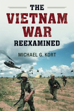 The Vietnam War Reexamined - Kort, Michael G.