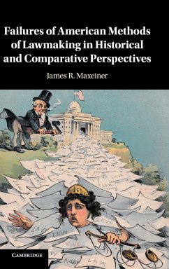 Failures of American Methods of Lawmaking in Historical and Comparative Perspectives - Maxeiner, James R.