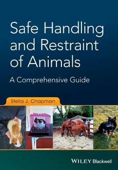 Safe Handling and Restraint of Animals - Chapman, Stella J.