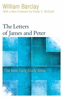 The Letters of James and Peter - Barclay, William