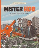 Mister HDB: The Life and Legacy of Lim Kim San (Prominent Singaporeans, #1) (eBook, ePUB)