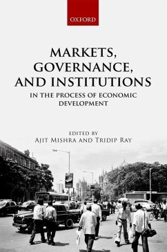 Markets, Governance, and Institutions in the Process of Economic Development - Mishra, Ajit