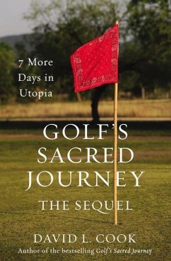 Golf's Sacred Journey, the Sequel - Cook, David L