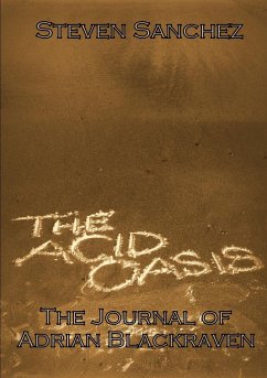 The Acid Oasis - Sanchez, Steven