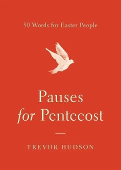 Pauses for Pentecost - Hudson, Trevor