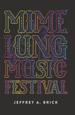 Mime Lung Music Festival: Volume 1 - Brick, Jeffrey A.