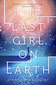 The Last Girl on Earth - Blogier, Alexandra