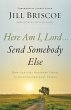 The Here Am I, Lord...Send Somebody Else - Bild 1