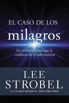 El Caso de Los Milagros - Strobel, Lee