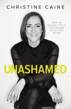 Unashamed - Caine, Christine