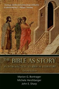 The Bible as Story: An Introduction to Biblical Literature: Second Edition - Bontrager, Marion G.; Hershberger, Michele; Sharp, John E.