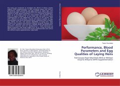 Performance, Blood Parameters and Egg Qualities of Laying Hens