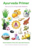 Ayurveda Primer: The A, B, C's of Ayurvedic Medicine