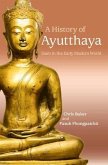 A History of Ayutthaya: Siam in the Early Modern World