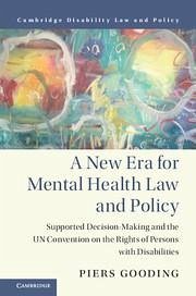 A New Era for Mental Health Law and Policy - Gooding, Piers