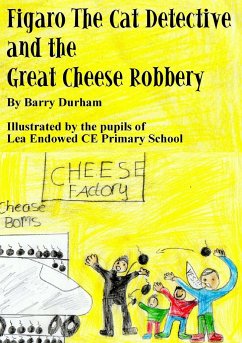 Figaro the Cat Detective and the Great Cheese Robbery - Durham, Barry