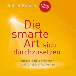 Die smarte Art sich durchzusetzen (Ungekürzt) (MP3-Download) - Posner, Astrid