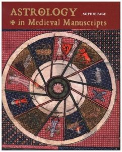 Astrology in Medieval Manuscripts - Page, Sophie