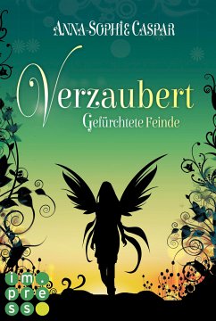 Gefürchtete Feinde / Verzaubert Bd.3 (eBook, ePUB) - Caspar, Anna-Sophie
