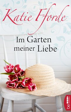 Im Garten meiner Liebe (eBook, ePUB) - Fforde, Katie