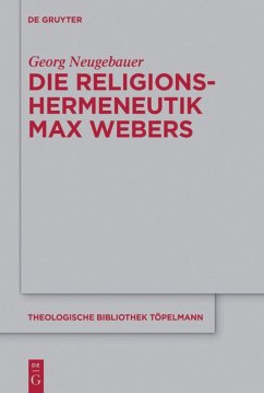Die Religionshermeneutik Max Webers - Neugebauer, Georg