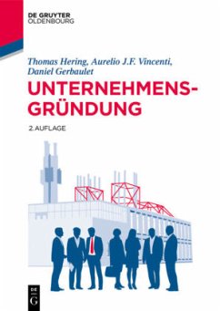 Unternehmensgründung - Hering, Thomas;Vincenti, Aurelio J. F.;Gerbaulet, Daniel