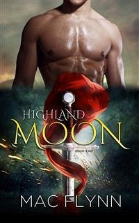 Highland Moon #2: BBW Scottish Werewolf Shifter Romance (eBook, ePUB) - Flynn, Mac