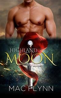 Highland Moon #4: BBW Scottish Werewolf Shifter Romance (eBook, ePUB) - Flynn, Mac