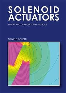 Solenoid Actuators: Theory and Computational Methods (eBook, ePUB) - Righetti, Daniele