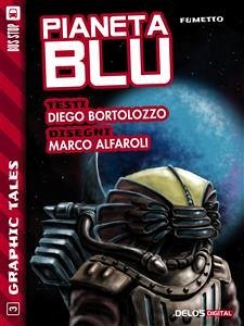 Pianeta Blu (eBook, ePUB) - Alfaroli, Marco; Bortolozzo, Diego